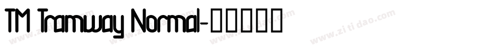TM Tramway Normal字体转换